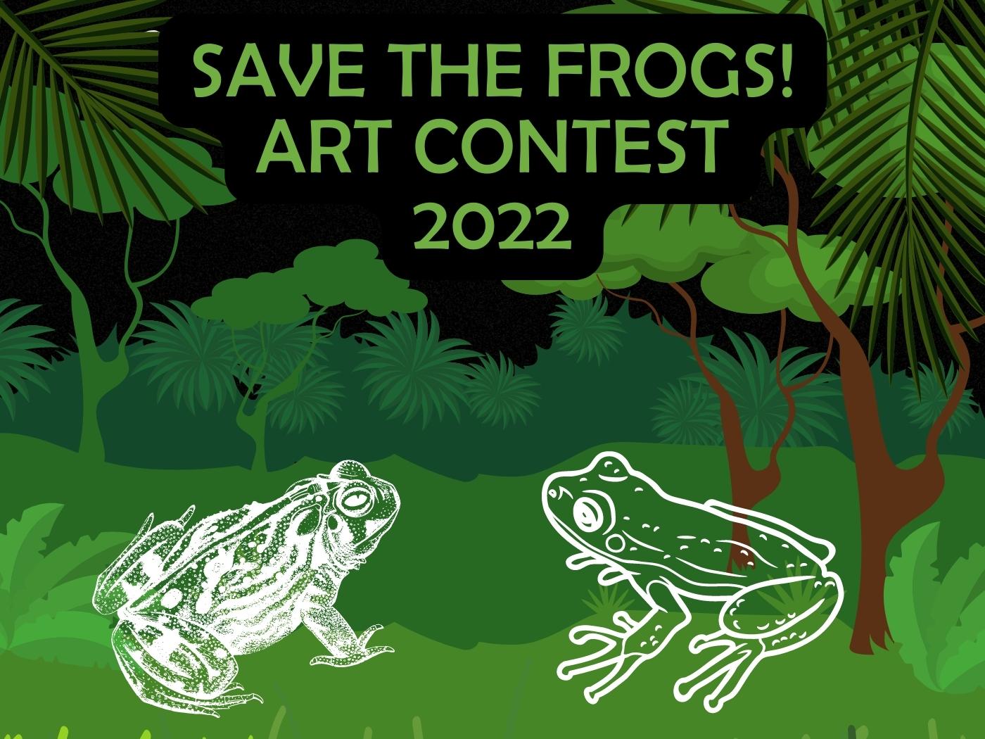 SAVE THE FROGS! Art Contest 2022