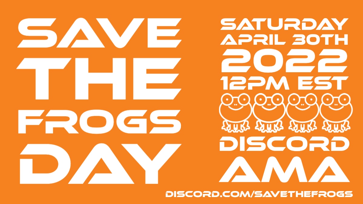 Discord AMA - Save The Frogs Day