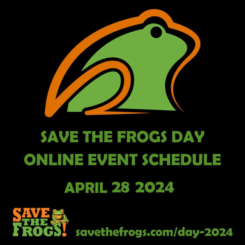 Save The Frogs Day Event Schedule 2024