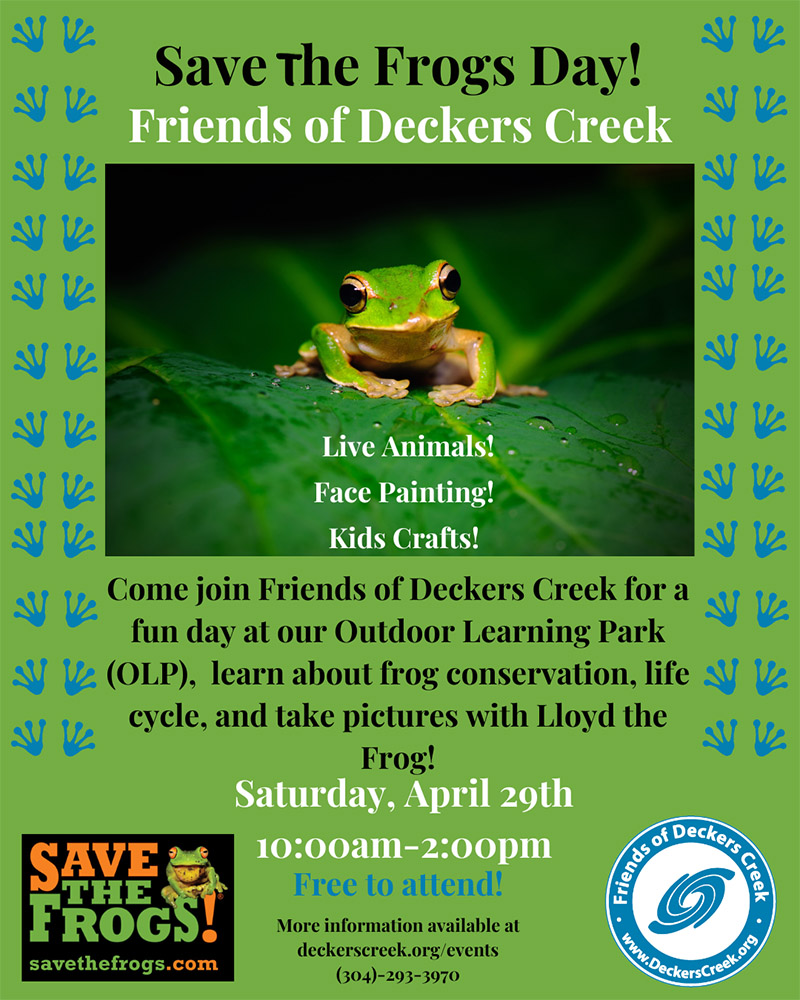 USA WV Friends Of Decker Creek Dia De Salvar Os Sapos (Save The Frogs Day) 2023 Flyer” class=